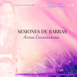 SESIONES PERSONALES DE LAS BARRAS DE ACCESS CONSCIOUSNESS