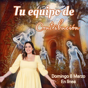 Tú equipo de contribución, conecta con esos seres invisibles que están listos para jugar contigo